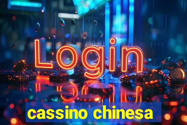 cassino chinesa